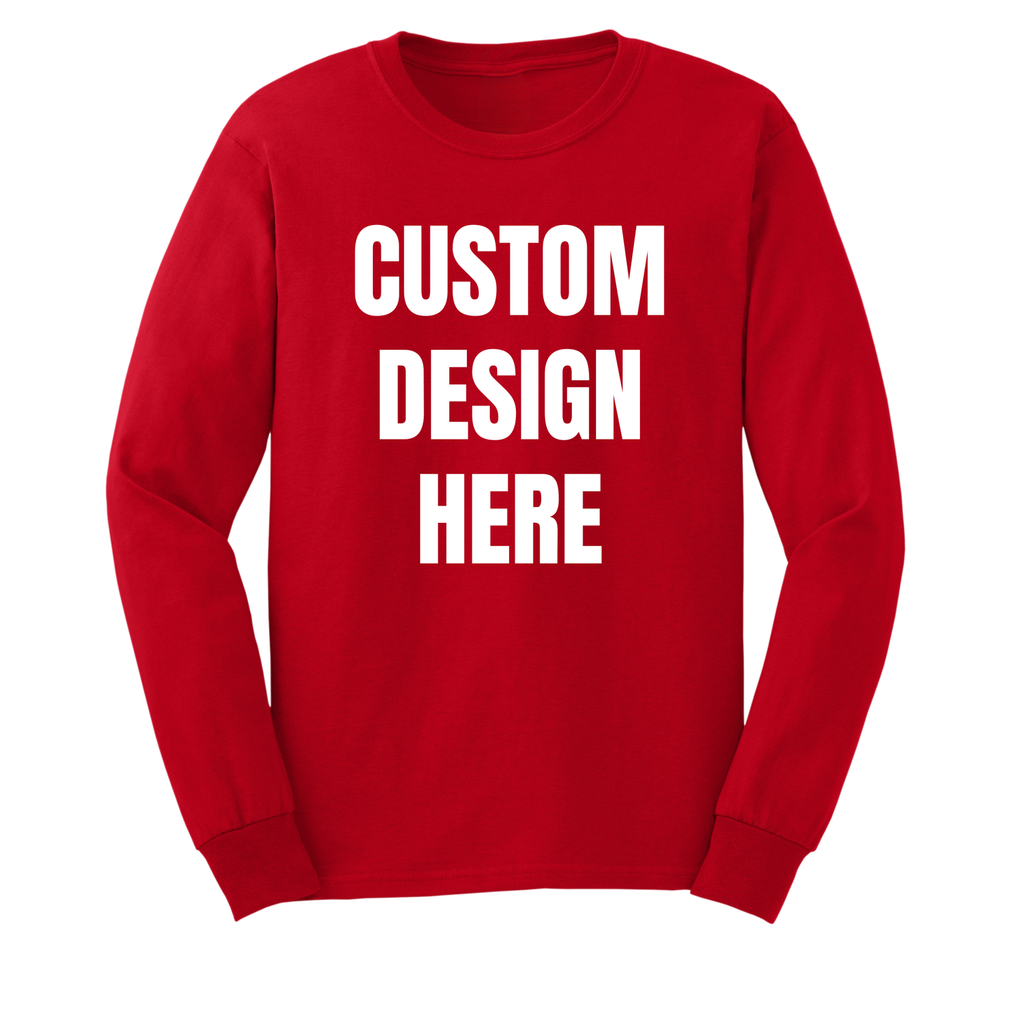 Upload Your Own Design Available In T-Shirts, Hoodies, Crewnecks, & Long Sleeve