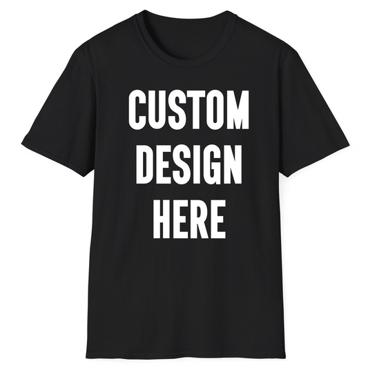 Upload Your Own Design Available In T-Shirts, Hoodies, Crewnecks, & Long Sleeve
